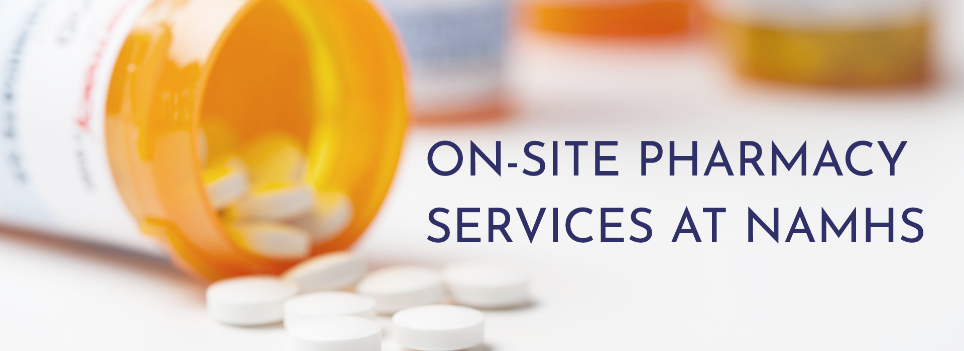 On-Site Pharmacy Services at NAMHS